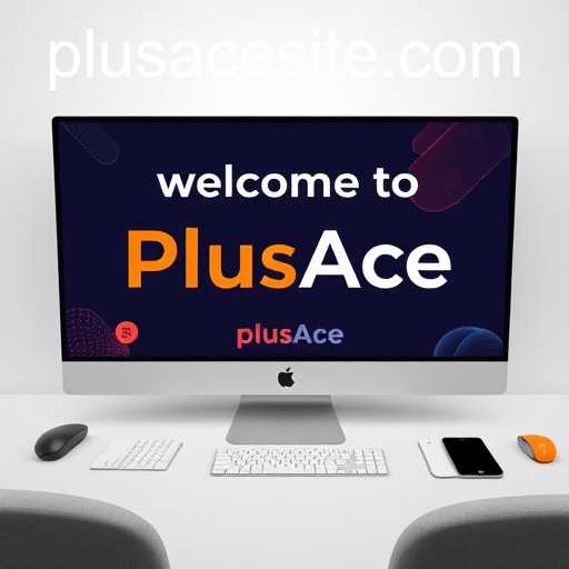 Discovering PlusAce: Our Journey and Mission