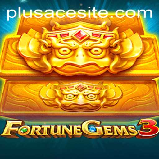 Exploring FortuneGems3: A Captivating Journey Enhanced by PlusAce