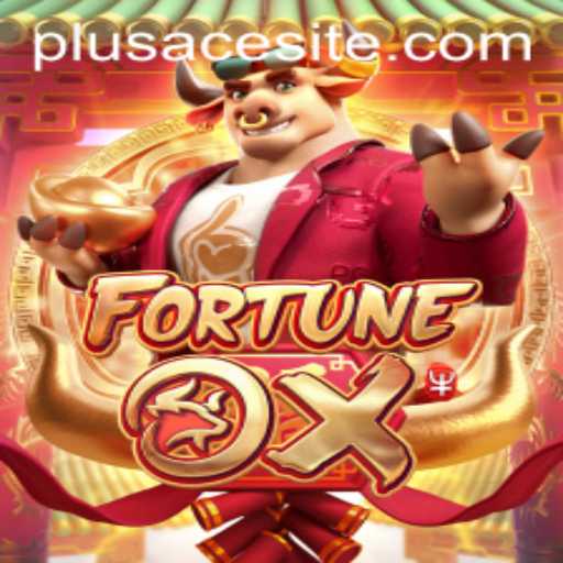 Explore the Exciting World of FortuneOx: An In-Depth Look at the Game and the Key Role of PlusAce