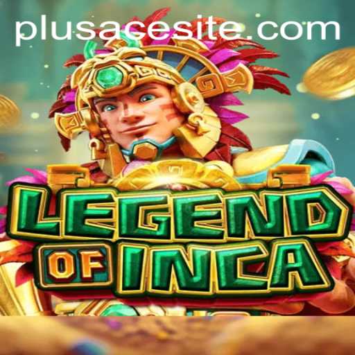 Experience the Epic Adventure of LegendofInca with PlusAce